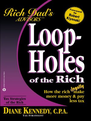 cover image of Rich Dad's&#174; Loopholes of the Rich